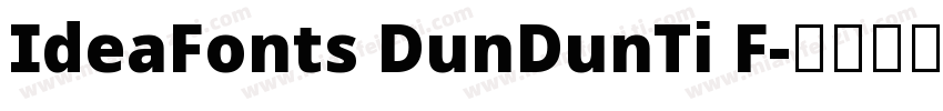 IdeaFonts DunDunTi F字体转换
